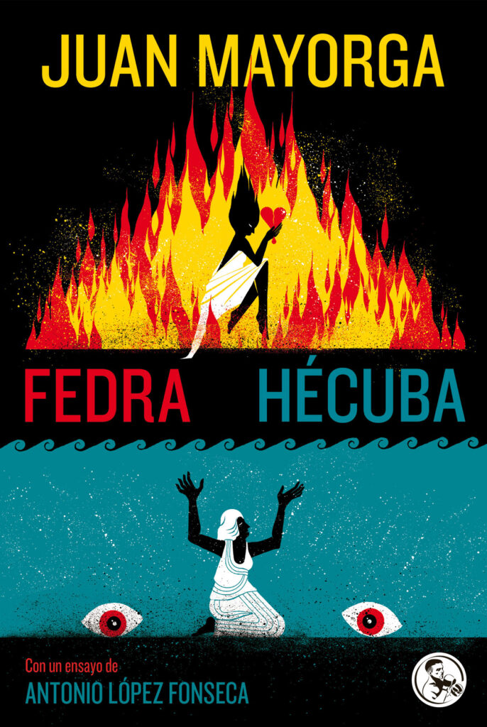 FEDRA HECUBA JUAN MAYORGA